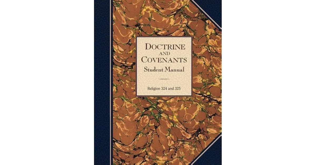 Lds doctrine and covenants student manual